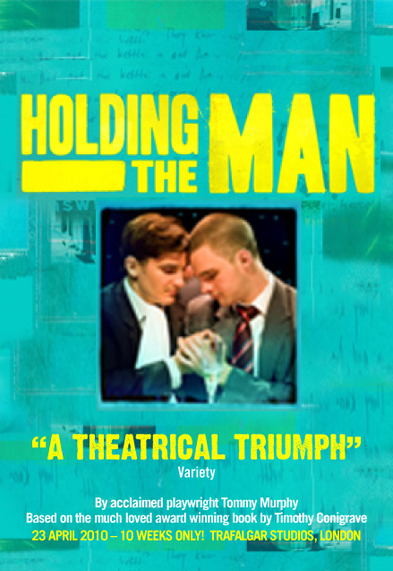 Holding The Man (West End Production)