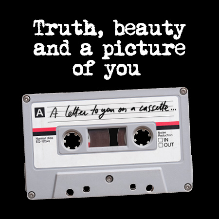 Truth, Beauty and a Picture of You
